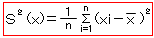 S2(x)=1/n(xi-[x-])2